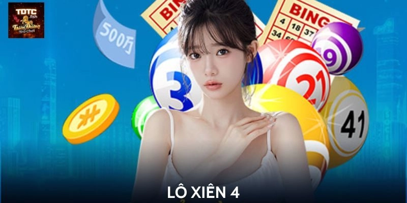 Lô xiên 4